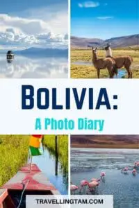 bolivia photo diary showing the diversity of Bolivia's landscape