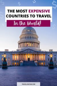 the most expenisve countries to travel ranked
