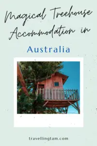 Unique treehouses in Australia