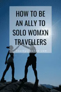 how to support women who travel solo
