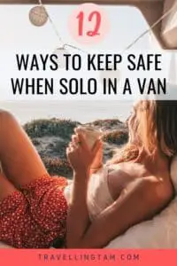 solo van safety tips for women who travel alone