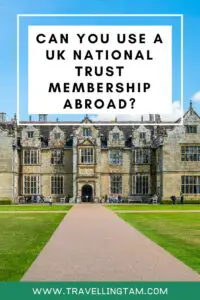 Using a UK National Trust Membership abroad